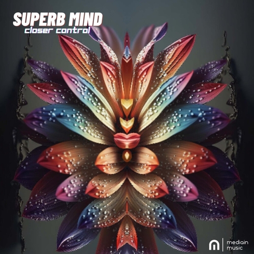 Superb Mind - Closer Control (Extended Mix) [MM100022]